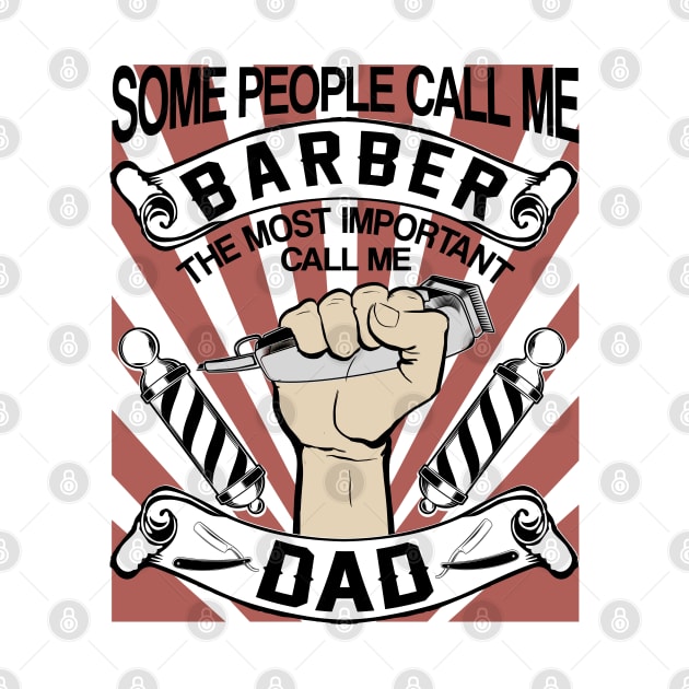 some people call me barber the most important call be dad by kenjones