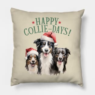 Happy Collie Days Pillow