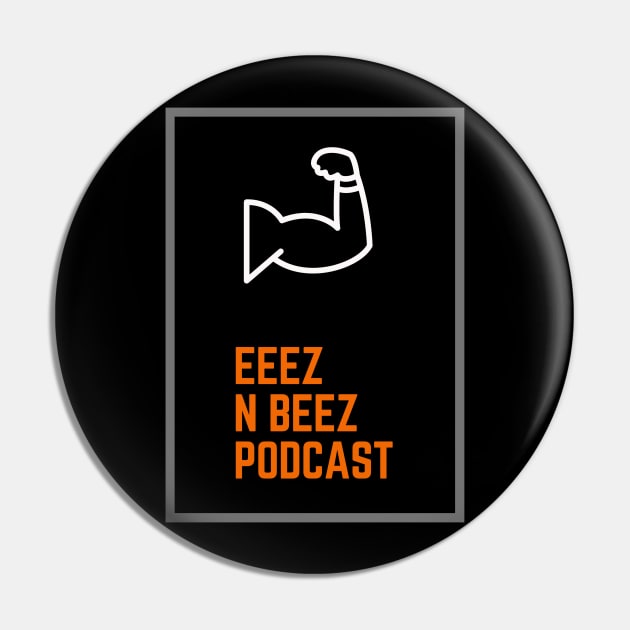 Eeez N Beez Flex Pin by Eeez N Beez Podcast Merch