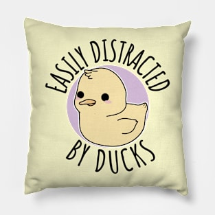 Easily Distracted By Ducks Cute Duck Pillow