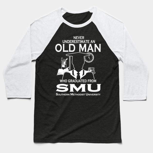Old Man Graduated Smu Southern Methodist Smu Southern Methodist