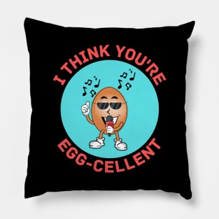 I Think You're Eggcellent | Egg Pun Pillow