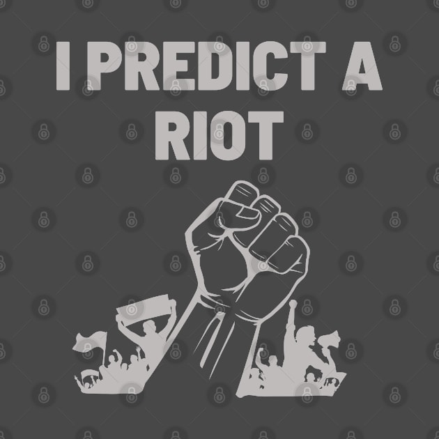 I predict a riot by TeawithAlice