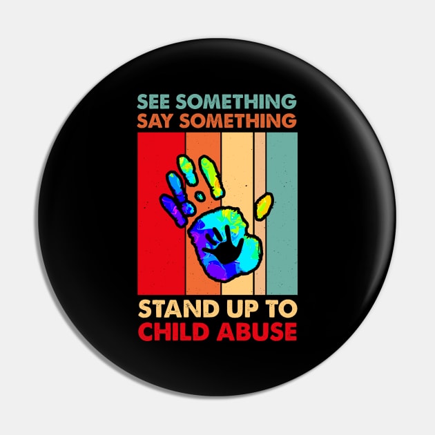 See Something Say Something Stand Up To Child Abuse Pin by FrancisDouglasOfficial