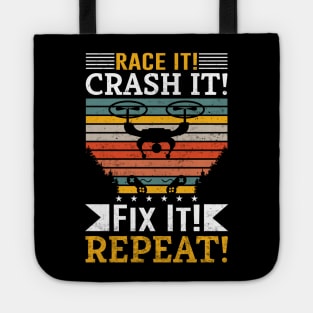 Race It Crash It Fix It Repeat Funny Drone Racing Tote