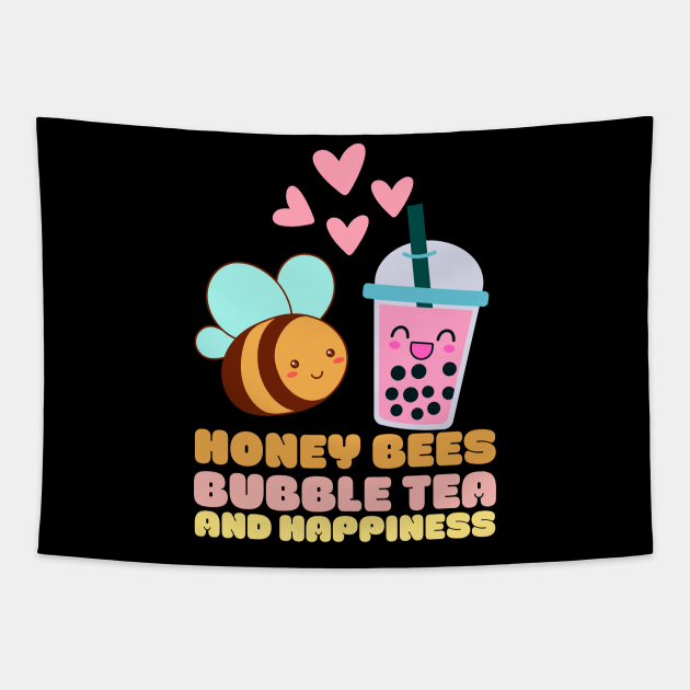 Honey Bees Bubble Tea and Happiness boba Tea Lover Honey Bee
