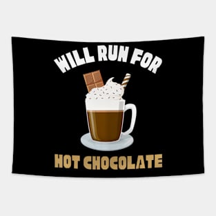 Will Run For Hot Chocolate  Runners Saying Tapestry