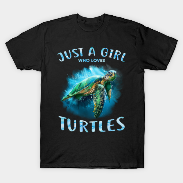 Just A Girl Who Loves Turtles Watercolor Sea Ocean Turtle Lovers Gift for Girls Women - Just A Girl Who Loves Turtles - T-Shirt