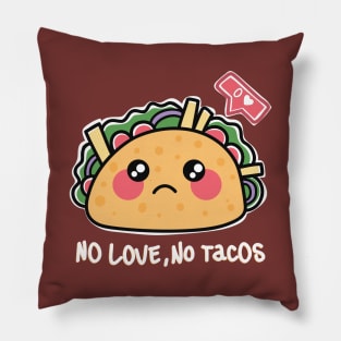 La Carreta Mexican Grill No Love No Tacos Pillow