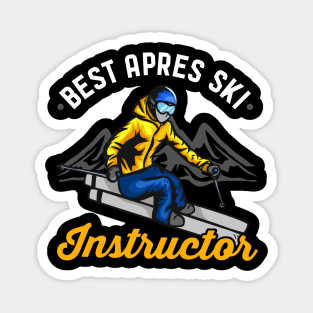 Best Apres Ski Instructor - Funny Skiing Gift Magnet