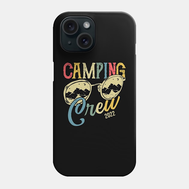 Camping Crew 2022 Camping Matching for Family Camper Group Phone Case by Gaming champion