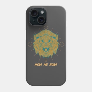 Hear Me Roar Lions Head Lion Phone Case