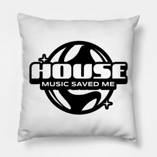 HOUSE MUSIC  - Saved Me Y2K (Black) Pillow