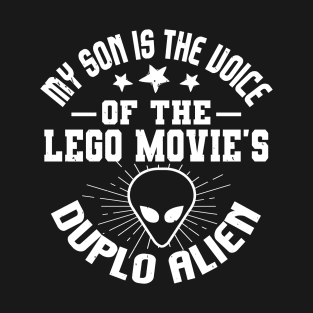 UFO Aliens My Son Is The Voice Of The Movies Is Alien 53 T-Shirt