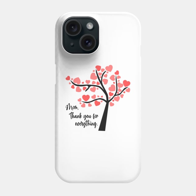 Thank you Mom Phone Case by PedaDesign