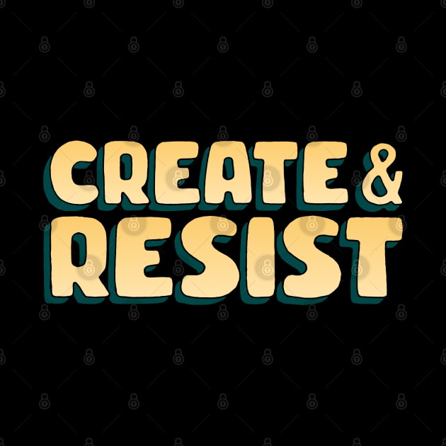 Create And Resist by Football from the Left