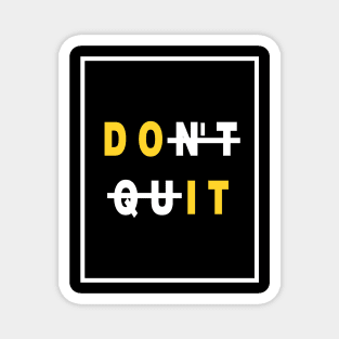 Don't Quit | Workout T-shirt Magnet