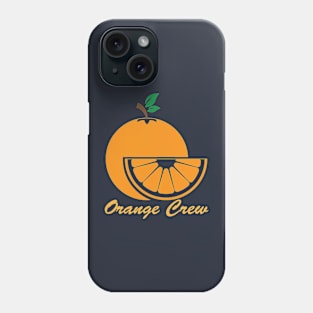 Orange Crew - 01C Phone Case