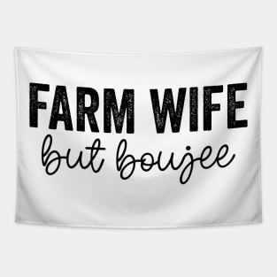 Farm Wife But Boujee Sweatshirt, Farmer's Wife Shirt, Harvest Sweatshirt, Farm Life Shirt Tapestry