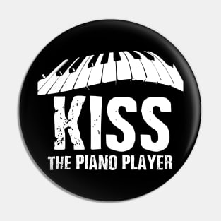 Kiss the Piano Player Pin