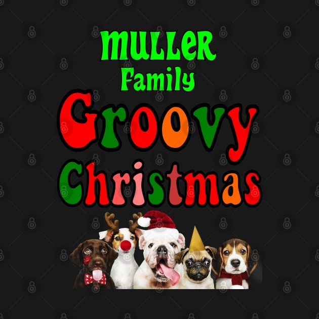 Family Christmas - Groovy Christmas MULLER family, family christmas t shirt, family pjama t shirt by DigillusionStudio