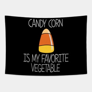 Candy Corn is my favorite vegetable Tapestry