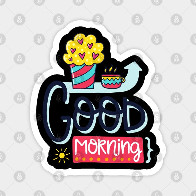 good morning Magnet by brishop