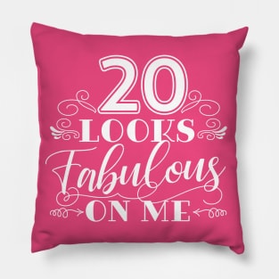 20 Looks Fabulous - Pink Pillow