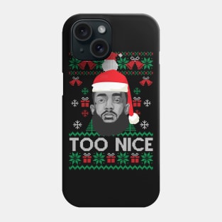 Too Nice Nipsey Hussle Tribute Santa Hat Ugly Sweater Christmas Gift for Men Women Kids Phone Case