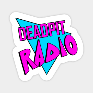 DEADPIT Radio / Born 2 Be Rad Mashup Magnet