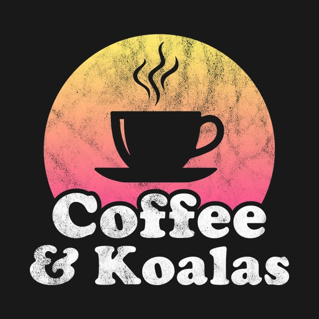 Coffee and Koalas by JKFDesigns