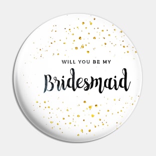 Bridesmaid Gold Glitter Pin