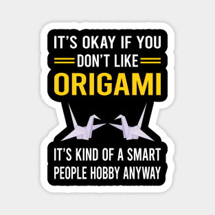 Smart People Hobby Origami Magnet