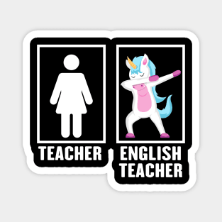 Dabbing Unicorn English Teacher Magnet