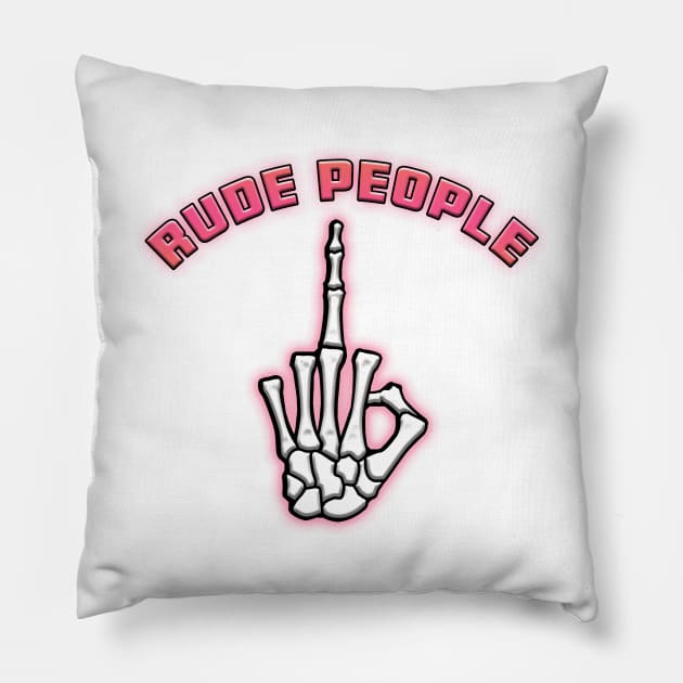 Fuck Rude People Pink Pillow by Shawnsonart