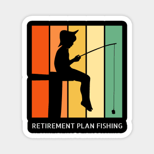 Retirement Plan Fishing Funny Fishing Magnet