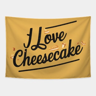 I love cheesecake for cheese lovers Tapestry