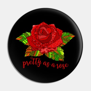 Pretty as a Rose - Red Pin