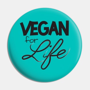 Vegan for Life Pin