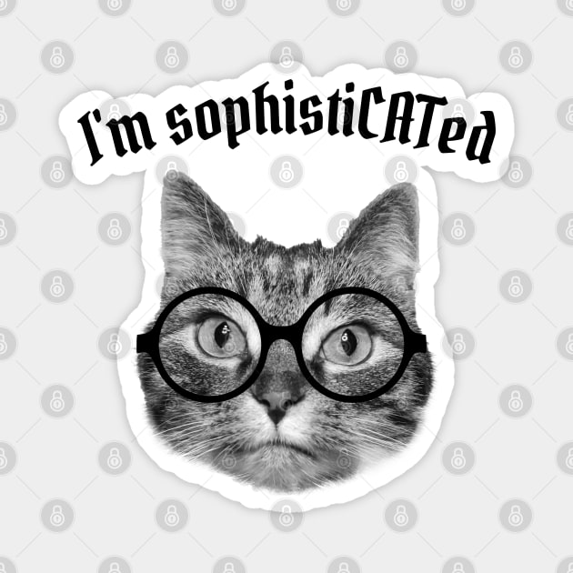 I'm sophistiCATed Magnet by Purrfect