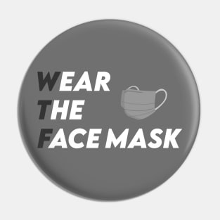 Wear The Face mask! Pin