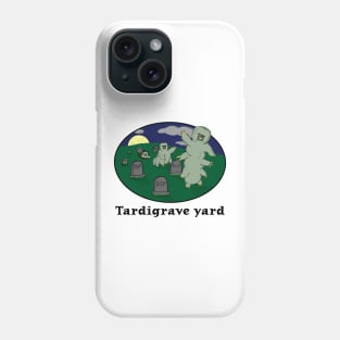 Tardigrave yard Phone Case