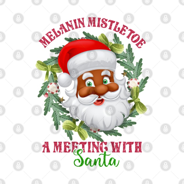 Melanin Mistletoe A Meeting with Santa by MZeeDesigns