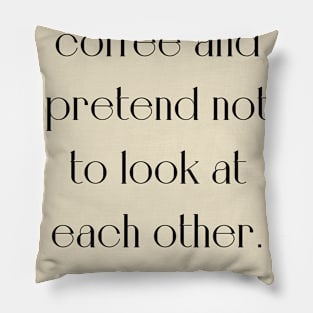 Bukowski quote coffe Pillow