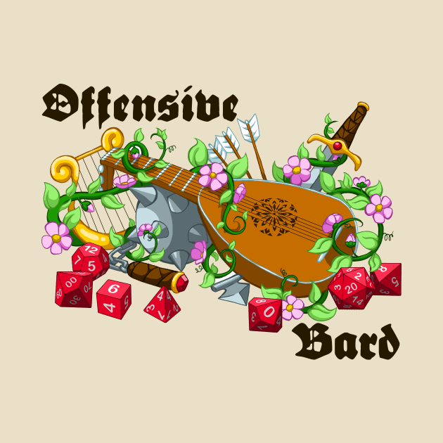 Offensive Bard by Offensive Bard