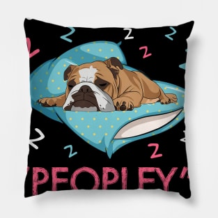 I Like To Stay In Bed It_s Too Peopley Outside Funny Bulldog Pillow