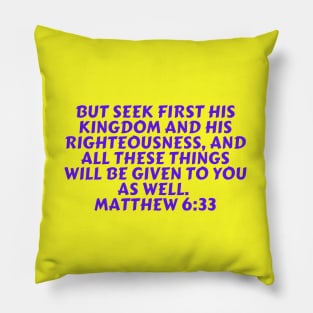 Bible Verse Matthew 6:33 Pillow