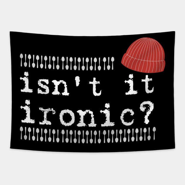 Isn't it ironic? Tapestry by Popish Culture