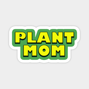 Plant Mom Magnet