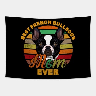 Best French Bulldogs Mom Ever Tapestry